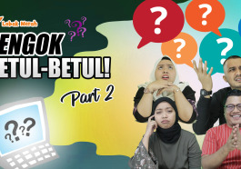 TENGOK BETUL BETUL pt 2