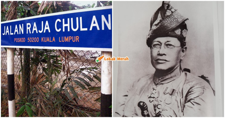siapa raja chulan jalan di KL