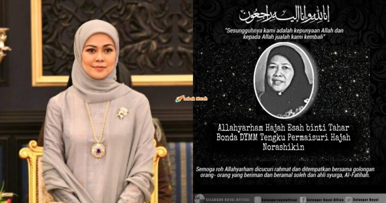 bonda tengku permaisuri selangor meninggal dunia
